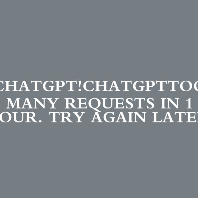 ChatGPT!ChatGPTToo many requests in 1 hour. Try again later.